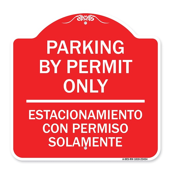 Signmission Parking by Permit Estacionamiento Con Permiso Solamente Heavy-Gauge Alum, 18" x 18", RW-1818-23454 A-DES-RW-1818-23454 - main